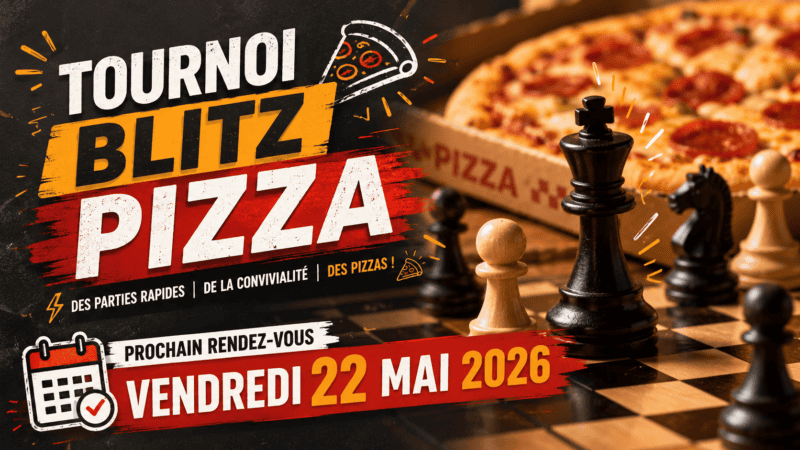 Tournoi Blitz Pizza Hyéroise, compétition d'échecs avec pizza, organisée à Hyères, le 22 mai 2026
